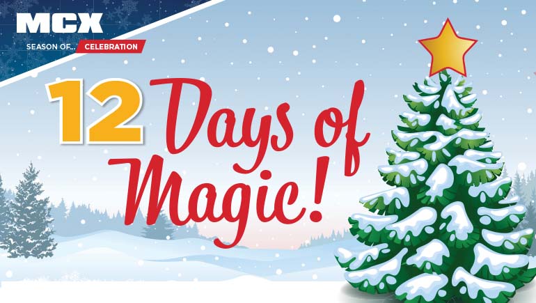MCX: 12 Days of Magic