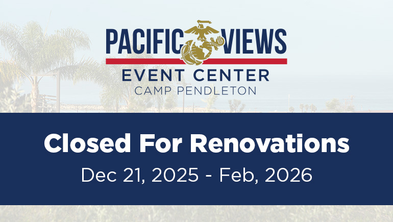 Pacific Views Event Center – Closed for Renovations